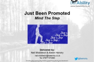 Just Been Promoted – Mind The Step